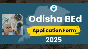 Odisha BEd Application Form 2025