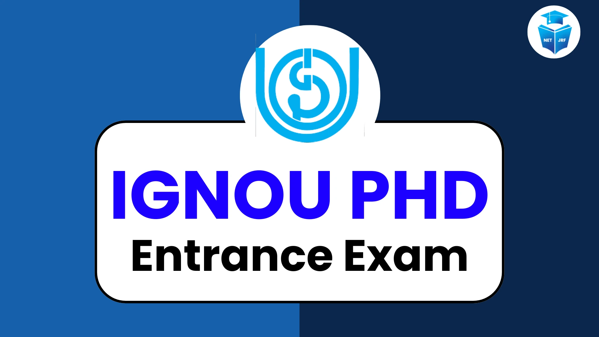 Read more about the article IGNOU PhD Entrance Exam 2025, Eligibility, Syllabus, Dates & Application Process