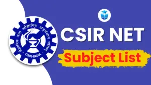 CSIR NET Subject List