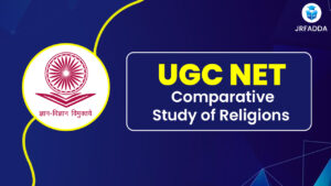 UGC NET Comparative Study of Religions