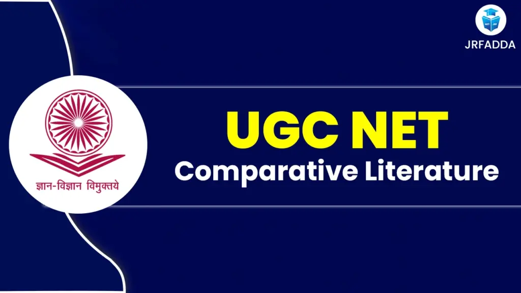 UGC NET Comparative Literature 2025