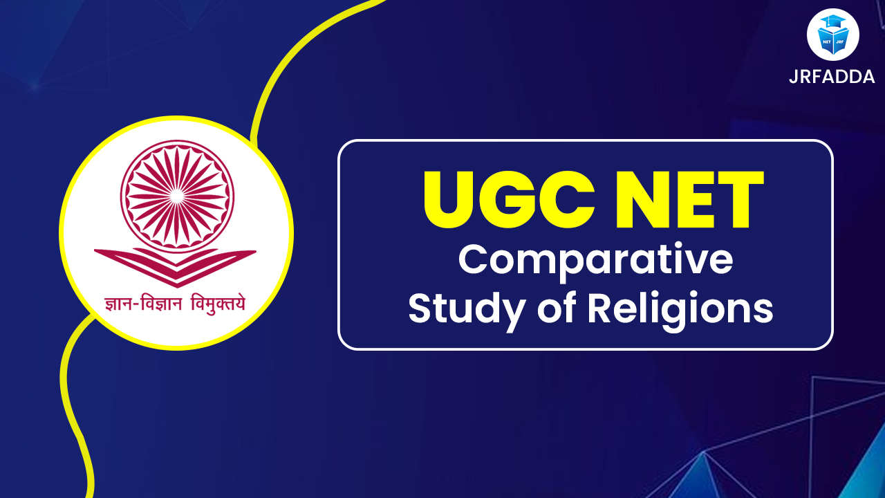 Read more about the article UGC NET Comparative Study of Religions 2025, Eligibility, Syllabus PDF, Exam Pattern, Previous Papers & Career Scope