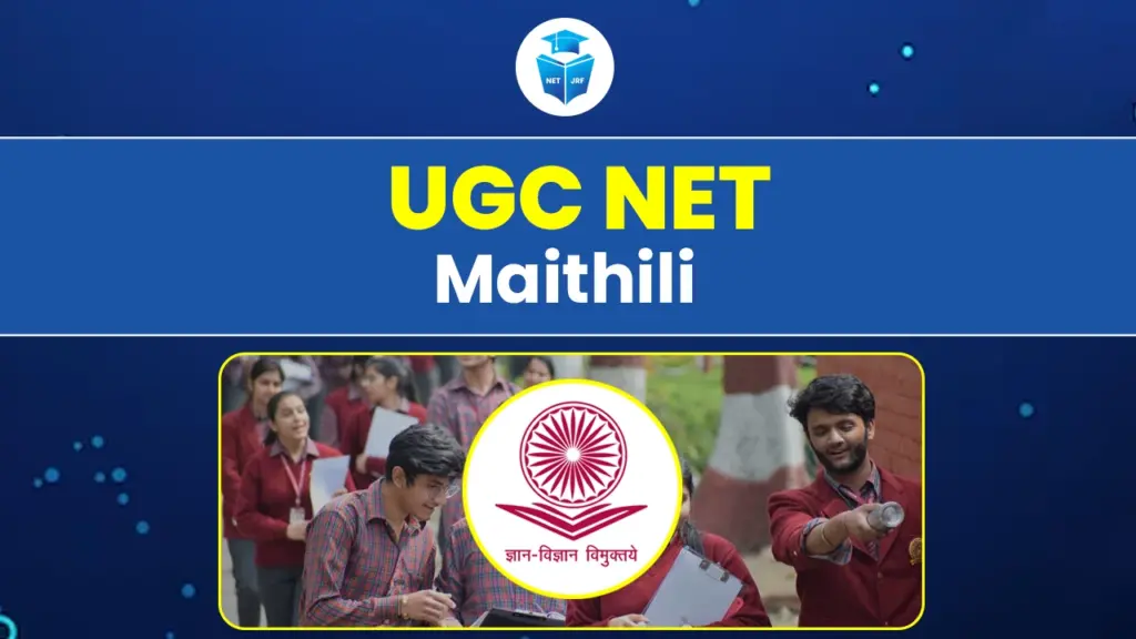 UGC NET Maithili 2025