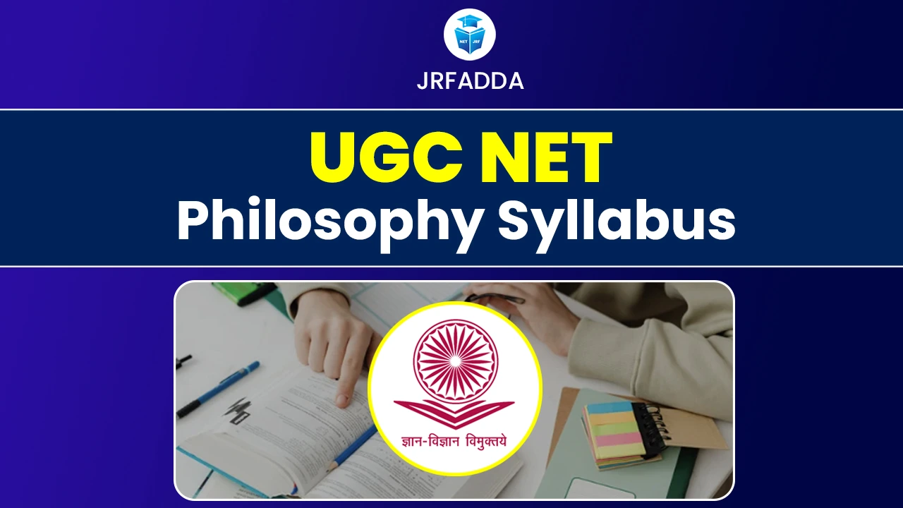Read more about the article UGC NET Philosophy Syllabus 2025 PDF Download for Papers 1 and 2