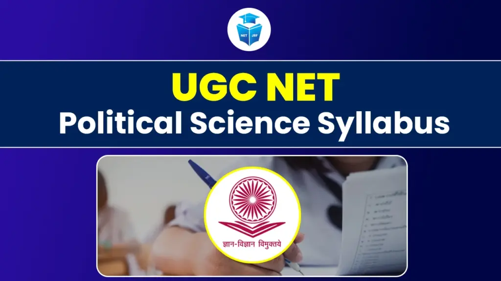 UGC NET Political Science Syllabus 2025