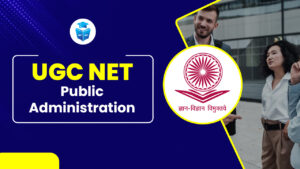 UGC NET Public Administration