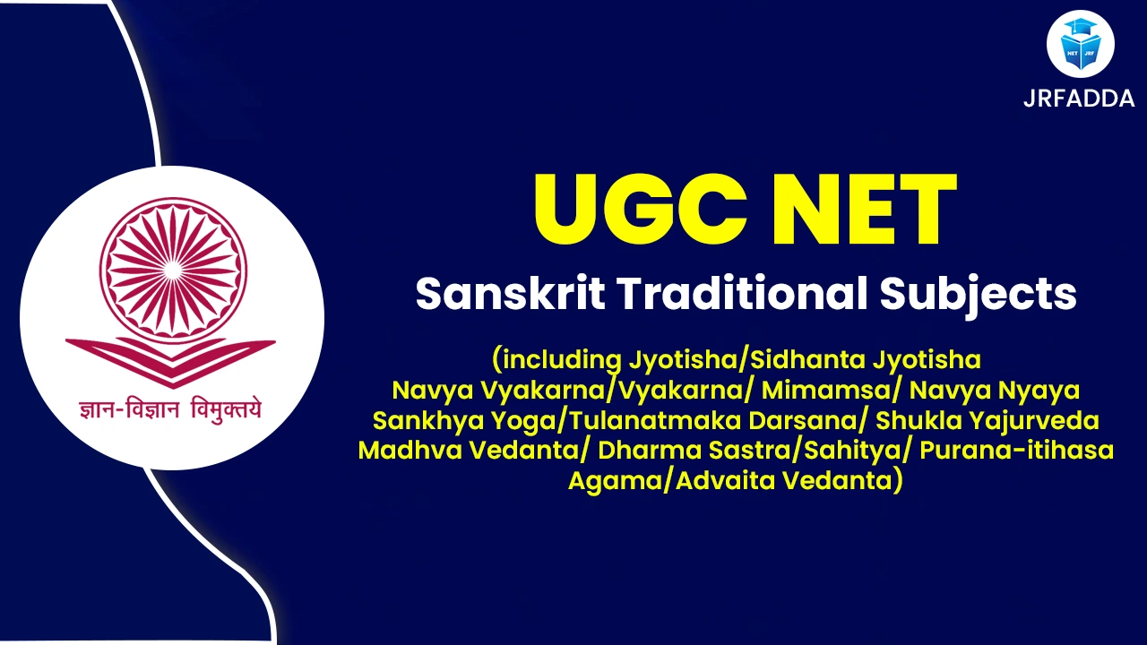 Read more about the article UGC NET Sanskrit Traditional Subjects 2025, Eligibility, Exam Pattern, Syllabus, Career Scope
