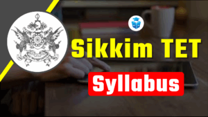 Sikkim TET Syllabus
