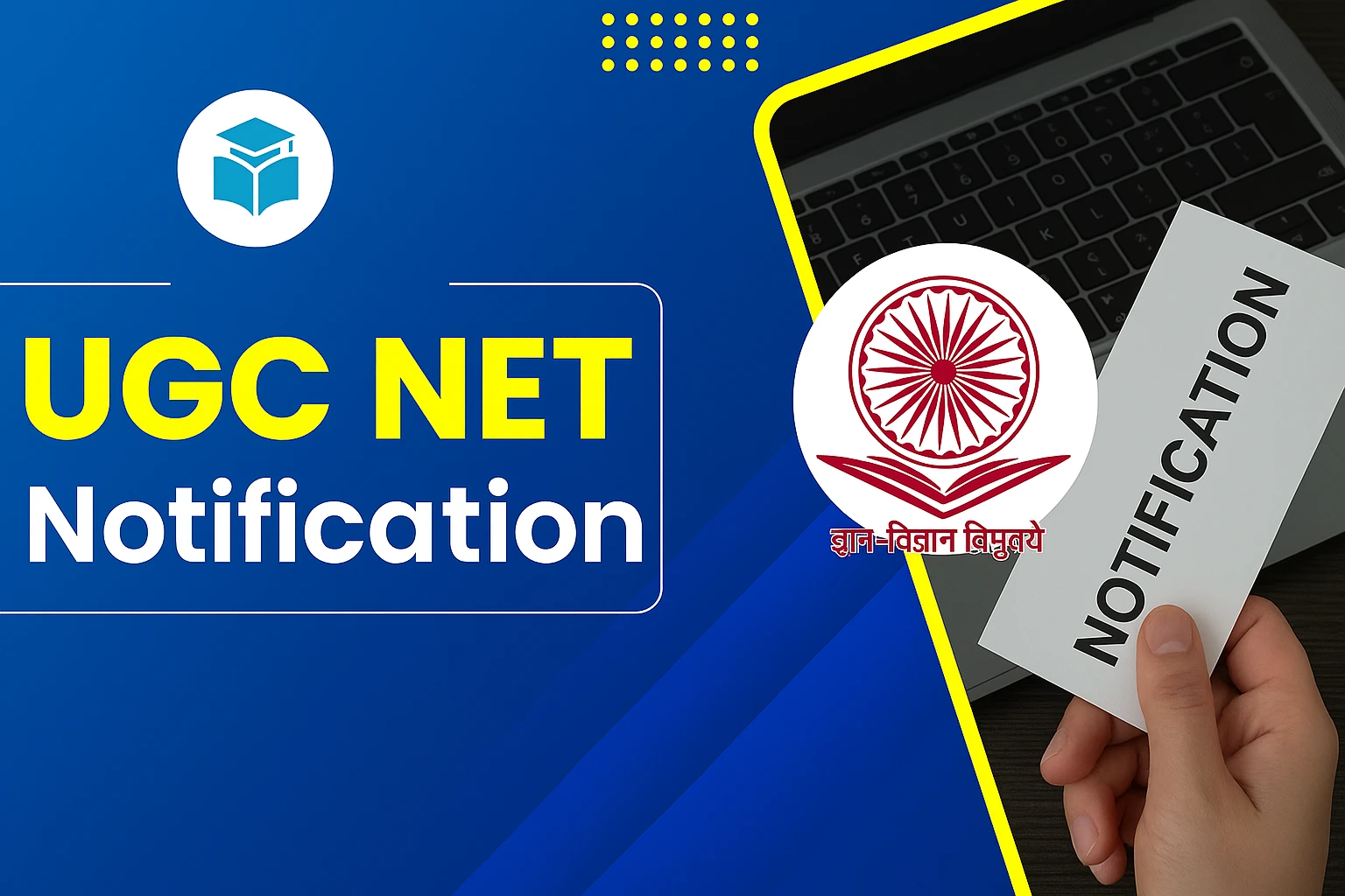Read more about the article UGC NET Notification 2025, Revised Deadline, Exam Date & How to Apply
