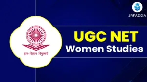 UGC NET Women Studies 2025