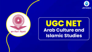 UGC NET Arab culture islamic