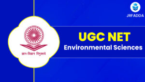 UGC NET Environmental Science