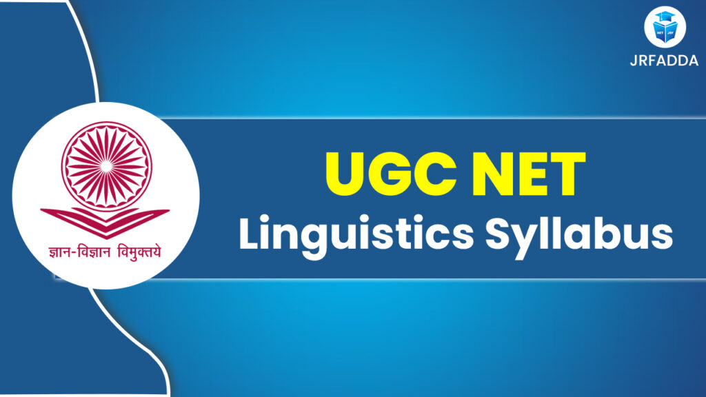 UGC NET Linguistics Syllabus