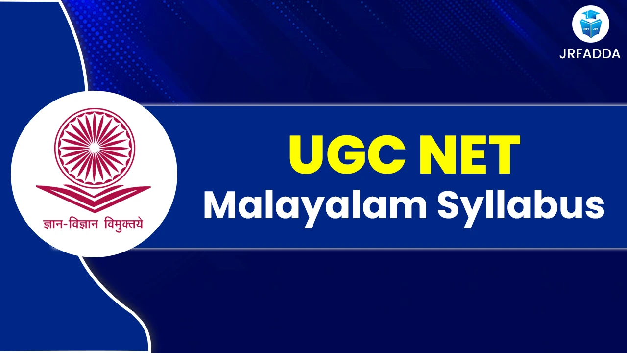 Read more about the article UGC NET Malayalam Syllabus 2025 PDF Download for Papers 1 & 2