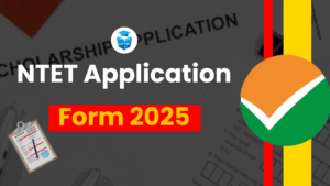 NTET Application Form 2025