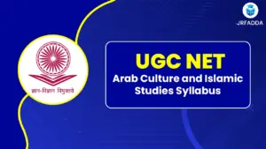 UGC NET Arab Culture and Islamic Studies Syllabus 2025