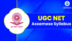 UGC NET Assamese Syllabus