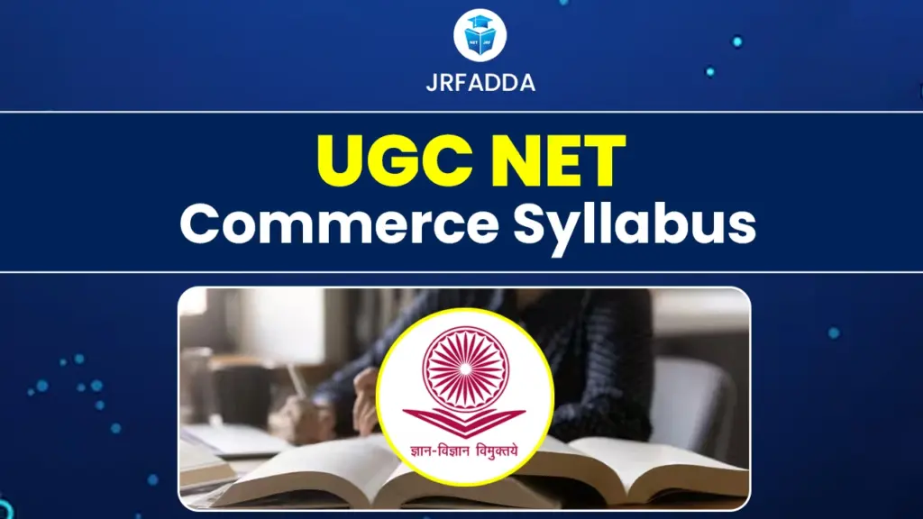 UGC NET Commerce Syllabus 2025