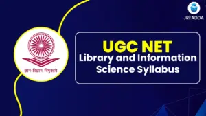 UGC NET Library and Information Science Syllabus 2025