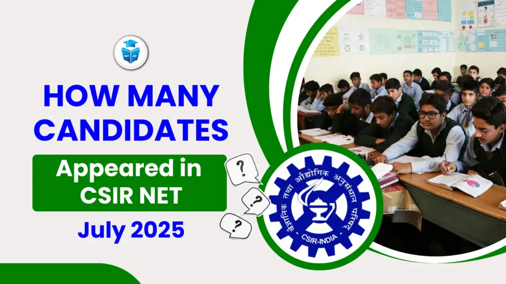 How Many Candidates Appeared in CSIR NET July 2025