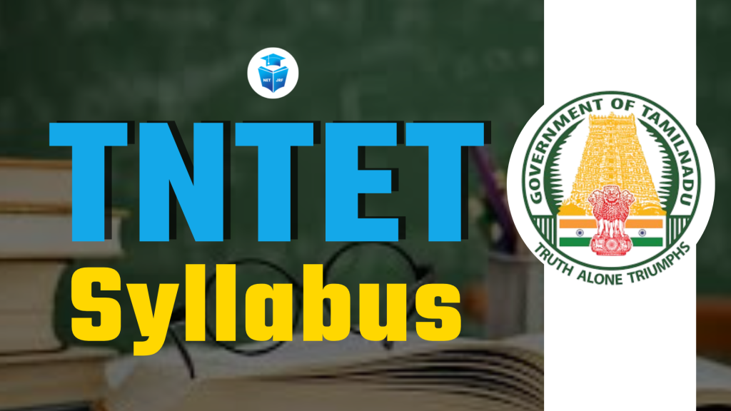 TNTET Syllabus 2025 Paper I And Paper II, Exam Pattern & PDF Link