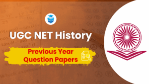 UGC NET History Previous Year Question Papers
