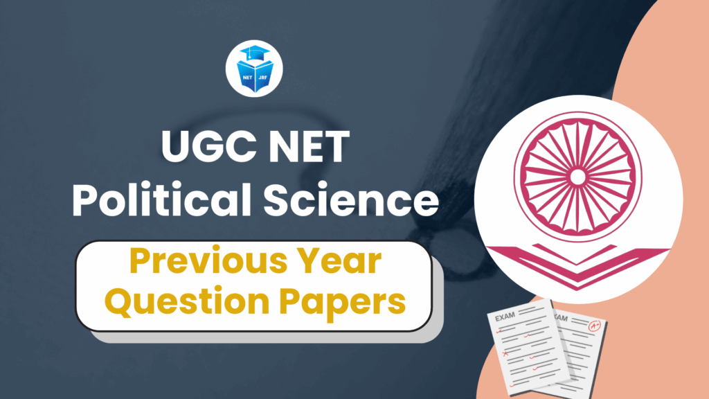 UGC NET Political Science Previous Year Question Papers