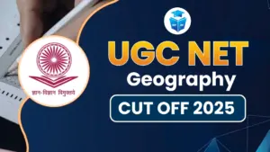 UGC NET Geography Cut Off 2025