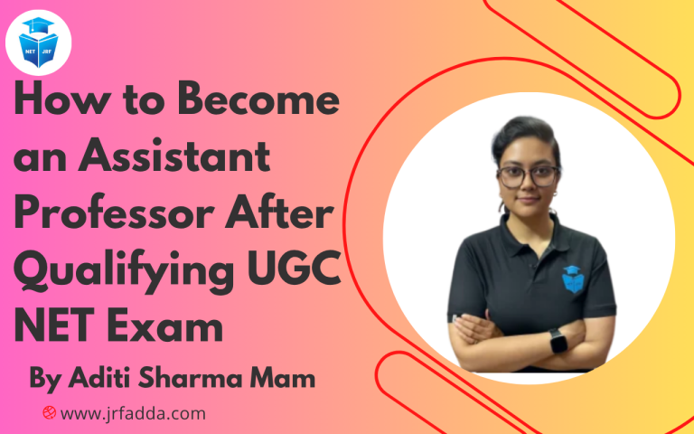 How to Become an Assistant Professor After Qualifying UGC NET Exam