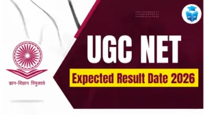 UGC NET Expected Result Date 2026