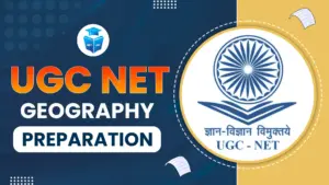 UGC NET Geography Preparation