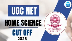 UGC NET Home Science Cut Off 2025