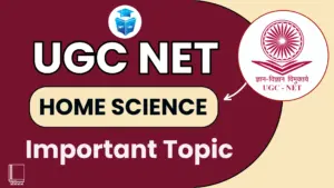UGC NET Home Science important topic