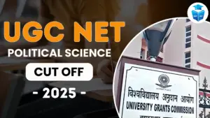 UGC NET Political Science Cut Off 2025