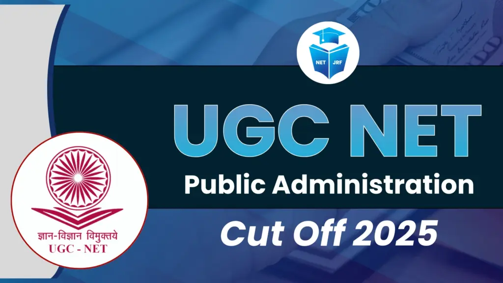 UGC NET Public Administration Cut Off 2025