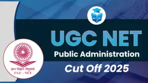 UGC NET Public Administration Cut Off 2025