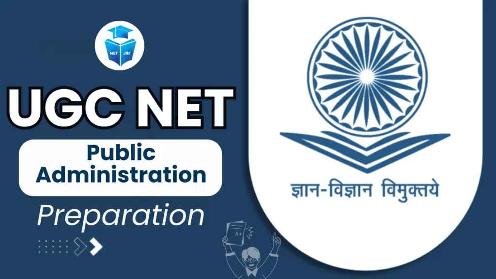 UGC NET Public Administration Preparation