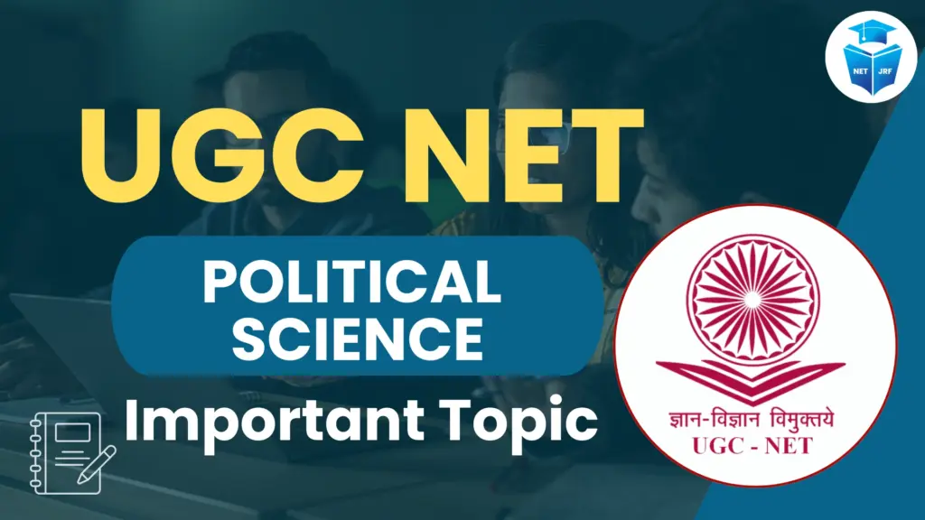 UGC NET Political Science important topic