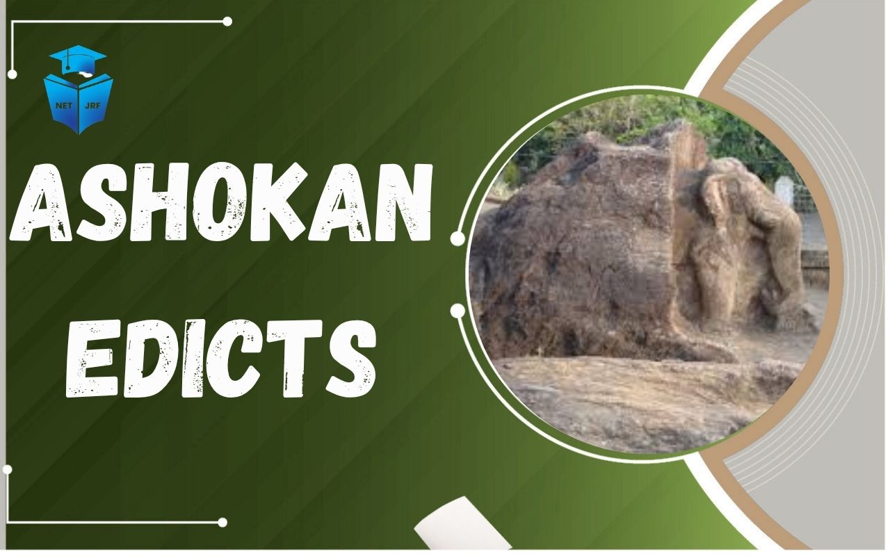 Read more about the article Ashokan Edicts: Type, Classification, Features, Importance