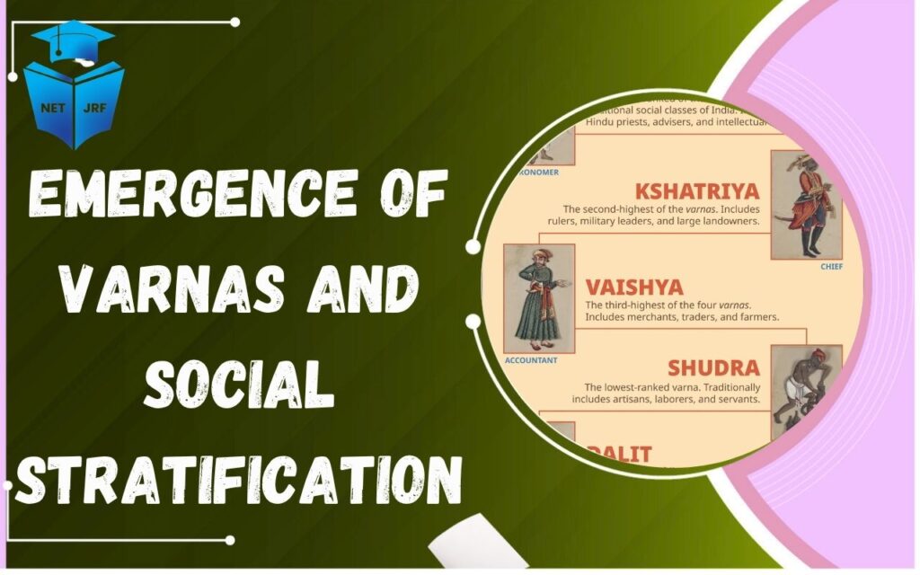 Emergence of Varnas and Social Stratification