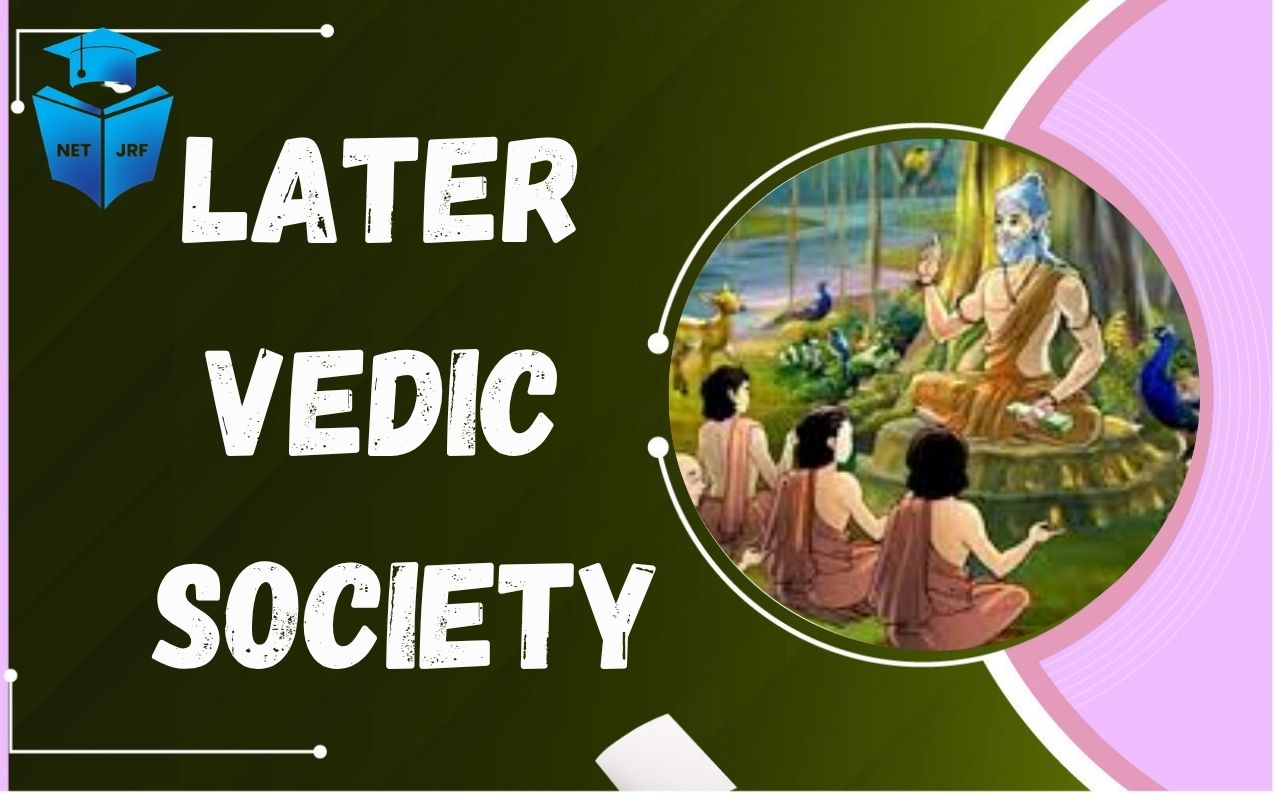 Later Vedic Society