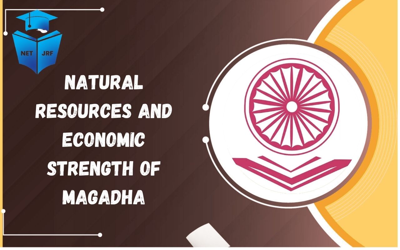 Read more about the article Natural Resources and Economic Strength of Magadha – Agriculture, Trade & Iron Resources