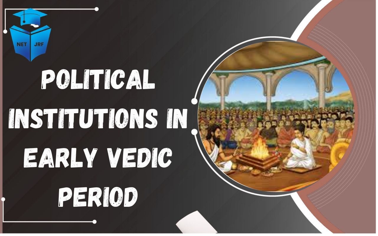 Political Institutions in Early Vedic Period
