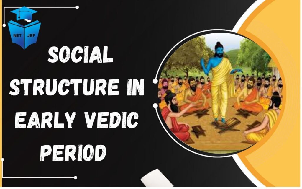 Social Structure in Early Vedic Period