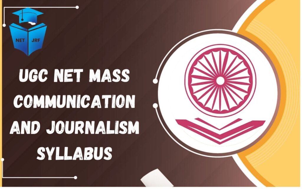 UGC NET Mass Communication and Journalism Syllabus