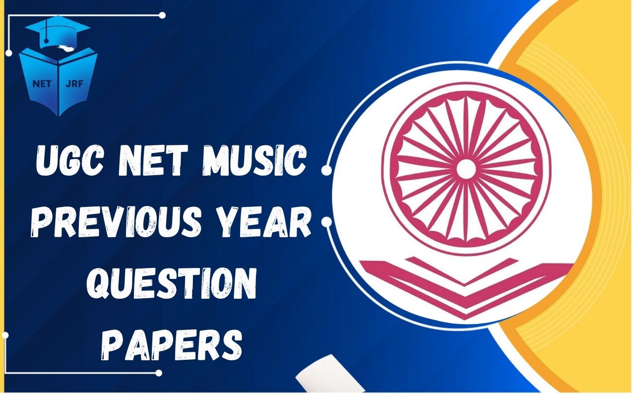 UGC NET Music Previous Year Question Papers