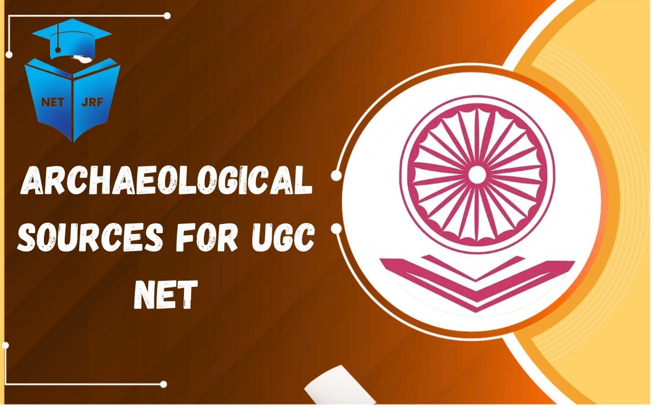 archaeological sources for ugc net