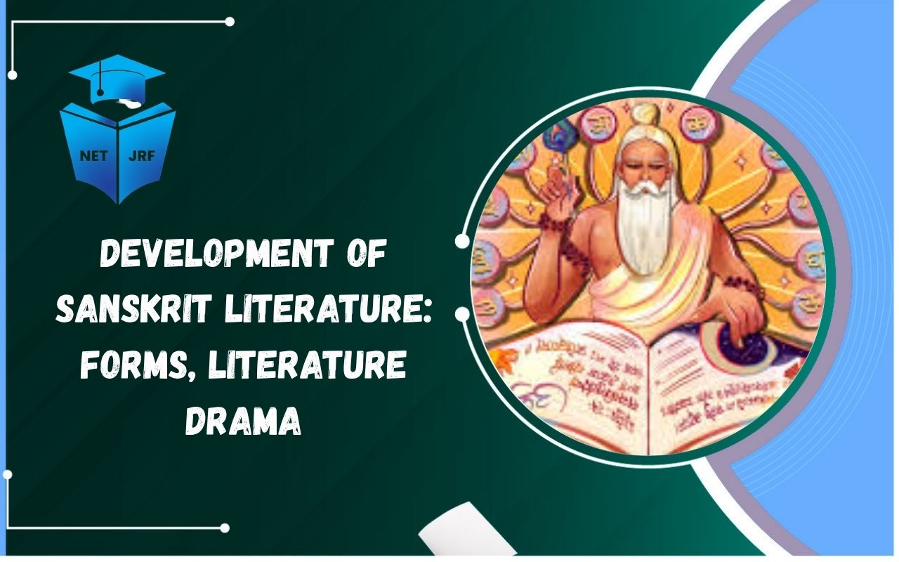 Read more about the article Development of Sanskrit literature: Forms, Literature Drama