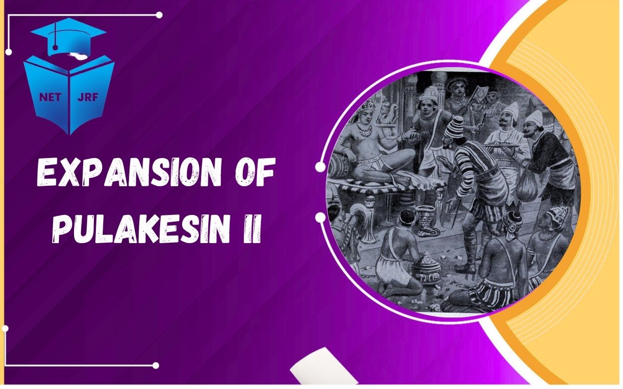 Read more about the article Expansion of Pulakesin II: Consolidation, Campaigns,Cultural Impact