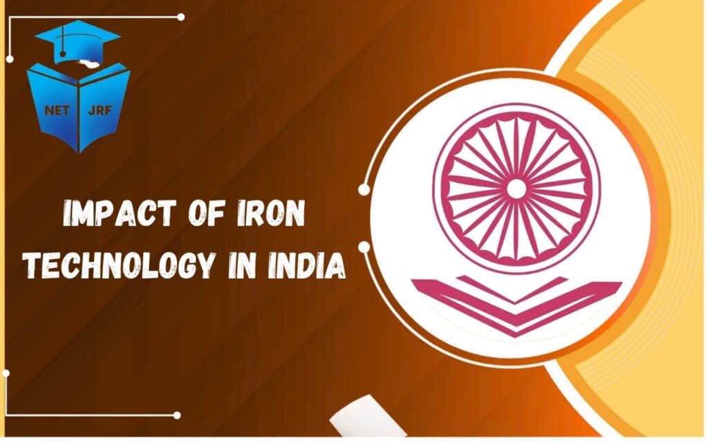 impact of iron technology in india